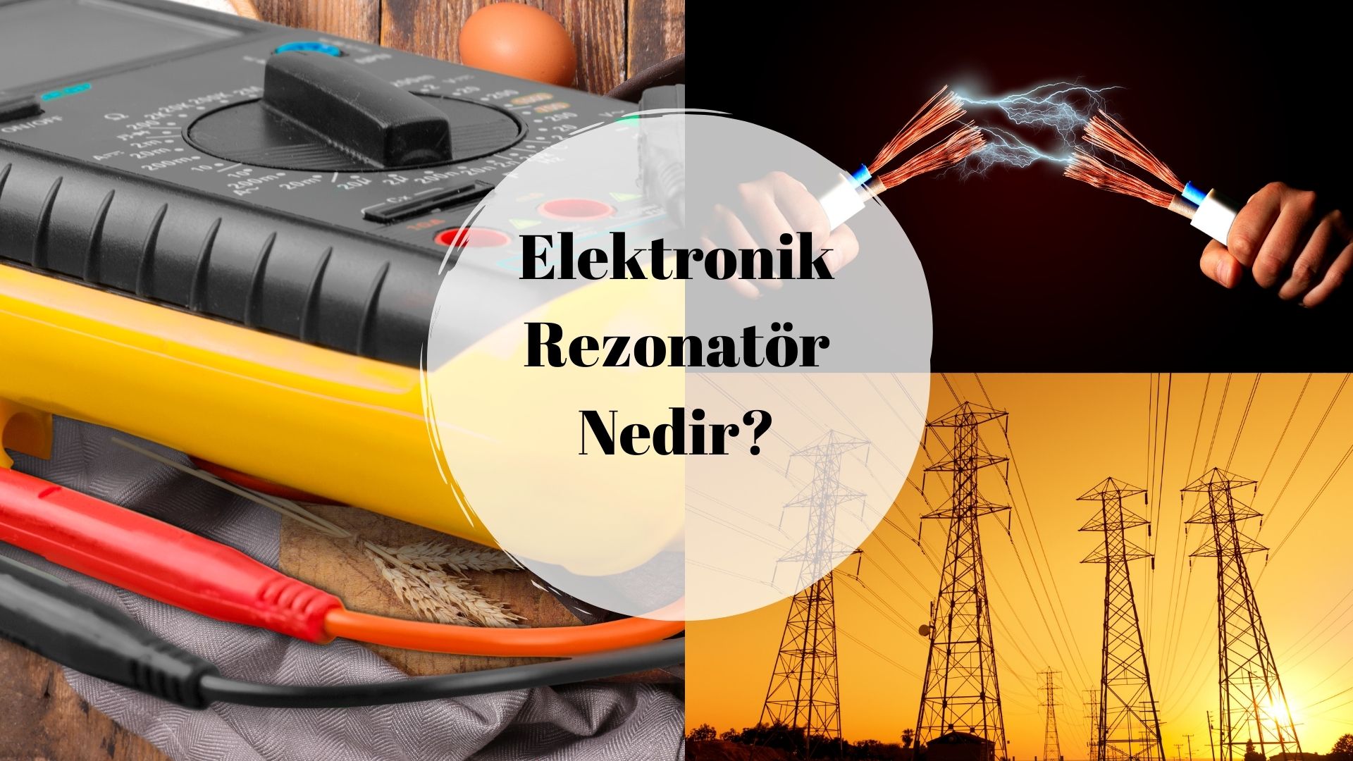 Elektronik Rezonatör Nedir?