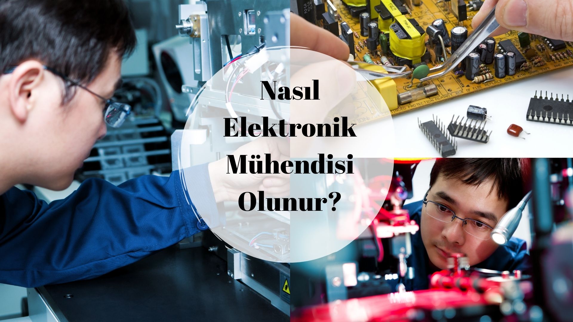 Nasıl Elektronik Mühendisi Olunur?
