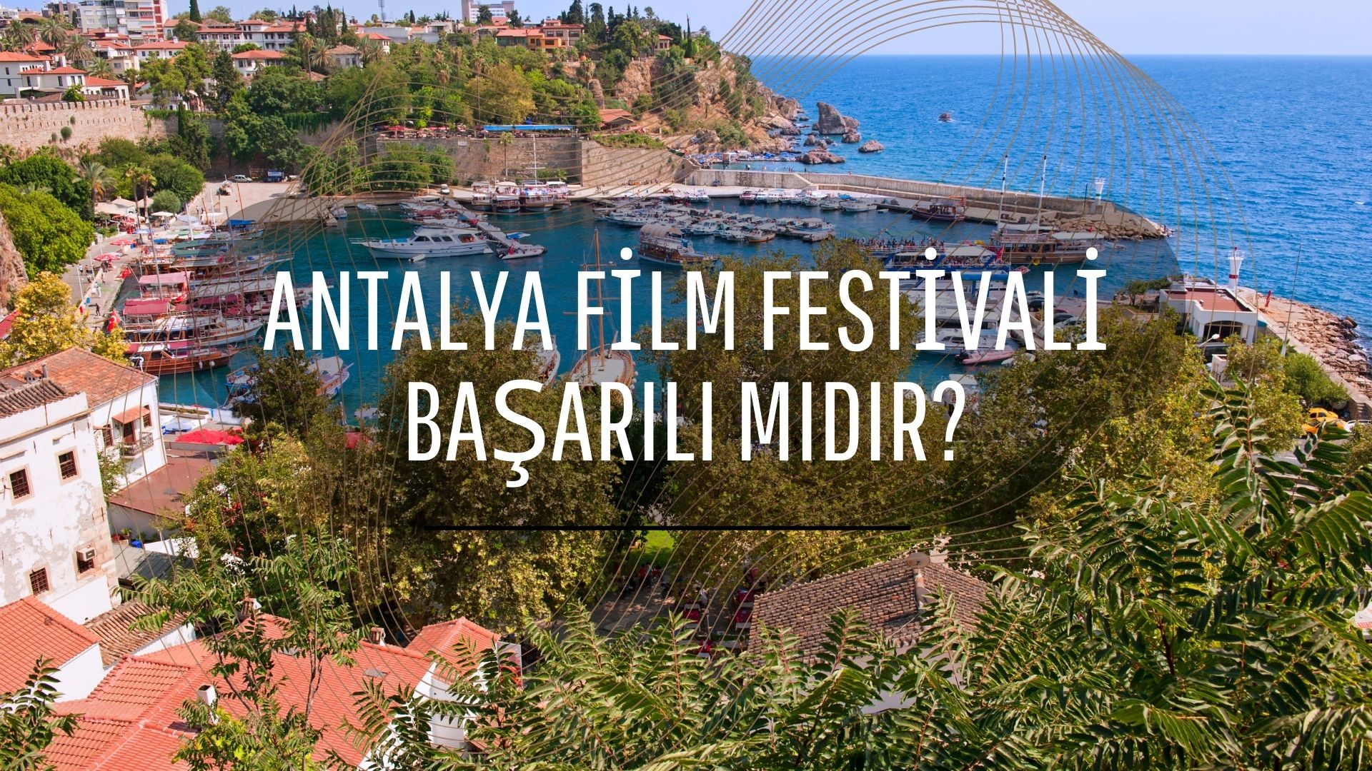 Antalya Film Festivali Başarılı Mıdır?